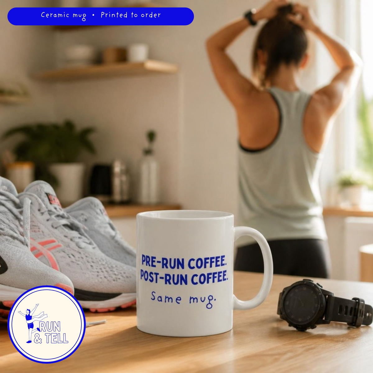 Pre-Run Coffee. Post-Run Coffee. Same Mug. ceramic mug, lifestyle photo