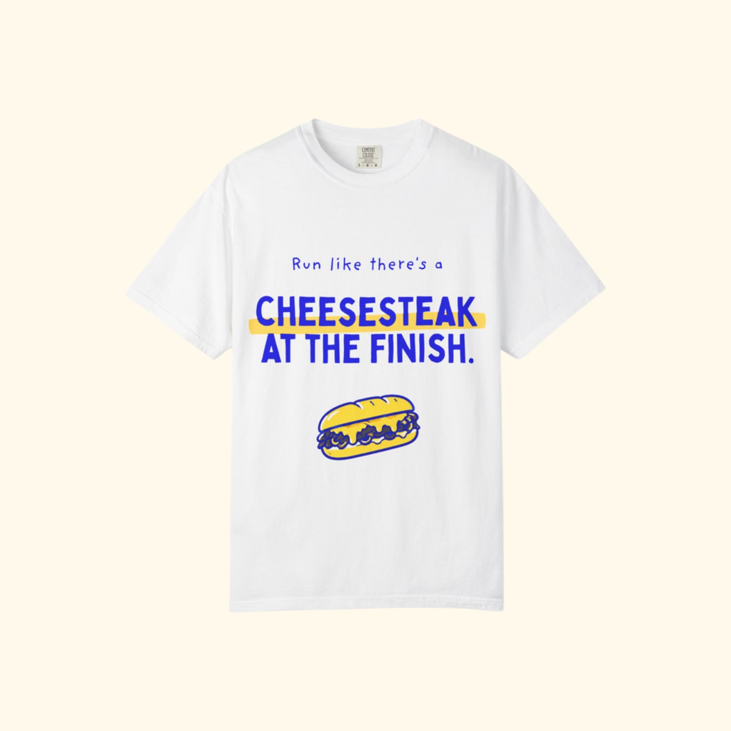 Run Like There's a Cheesesteak at the Finish t-shirt by Run & Tell