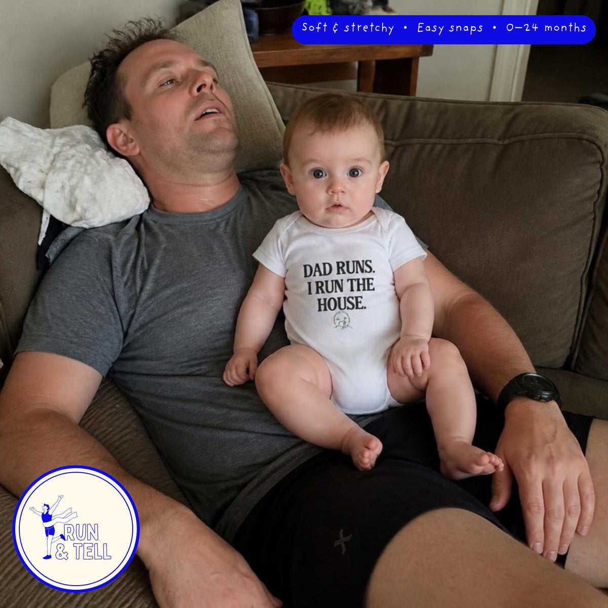 Dad Runs. I Run the House. baby bodysuit – lifestyle photo