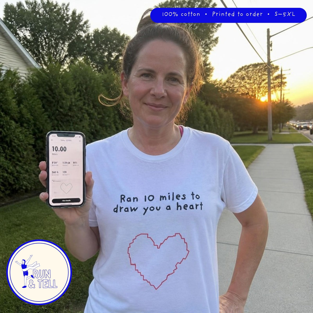 Ran 10 Miles to Draw You a Heart running T-shirt – lifestyle photo