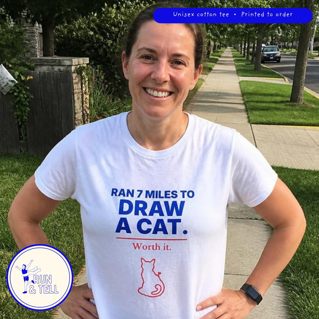 Ran 7 Miles to Draw a Cat unisex cotton T-shirt, lifestyle photo