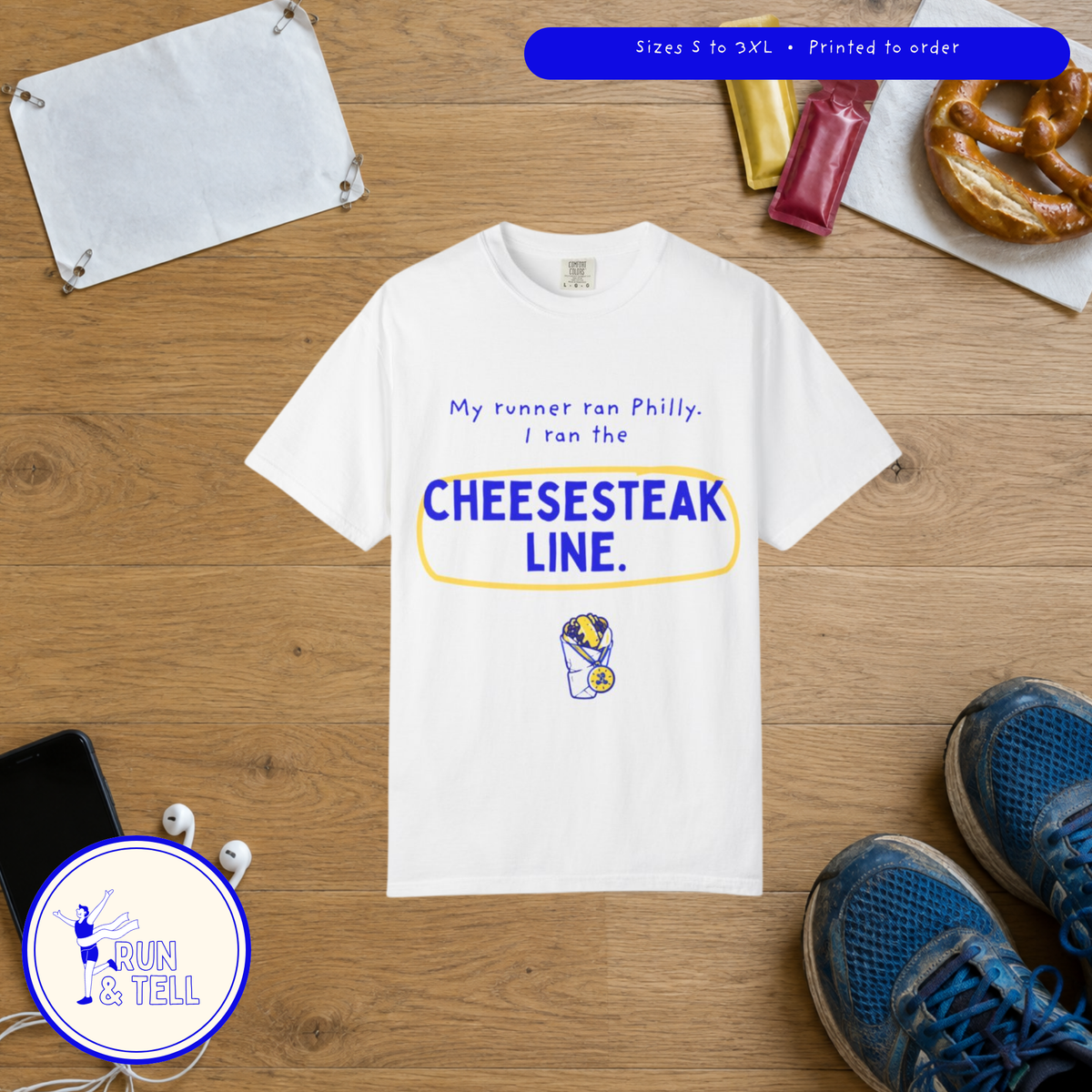 My Runner Ran Philly, I Ran the Cheesesteak Line t-shirt, Philly flat lay