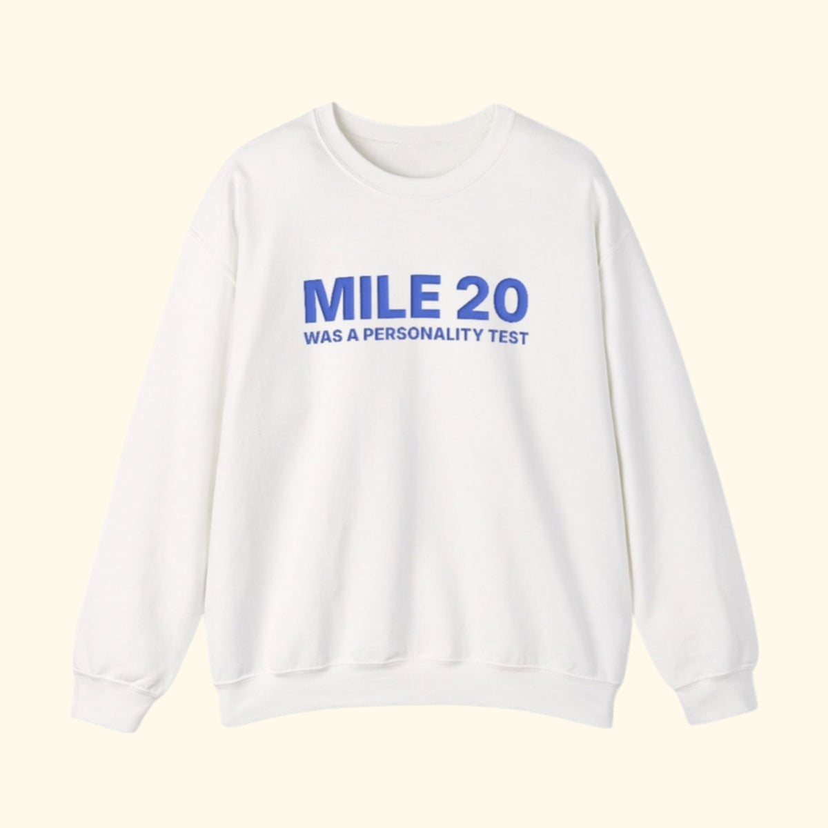 Mile 20 Was a Personality Test 3D puff print sweatshirt, product photo