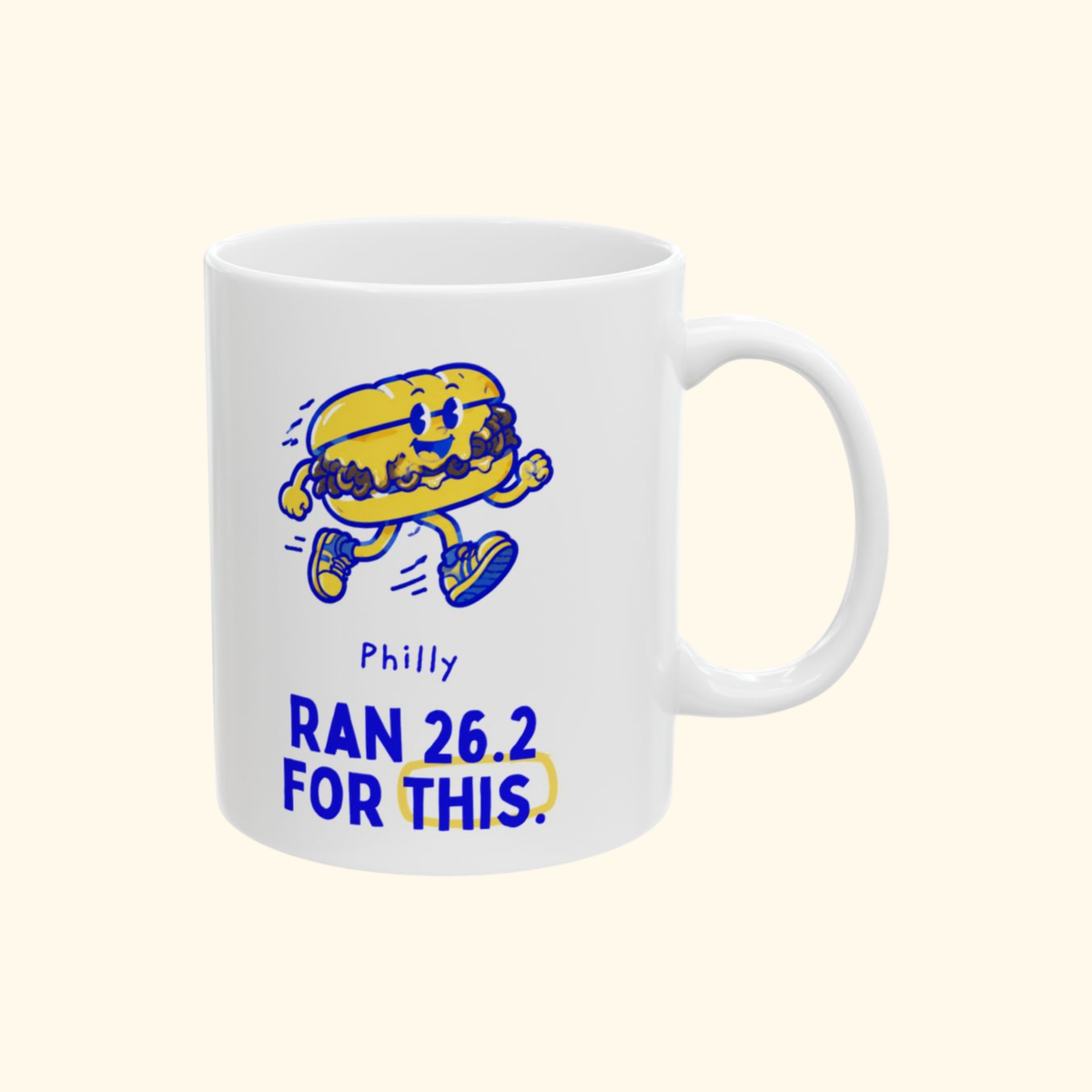 Philly, Ran 26.2 for This mug by Run & Tell