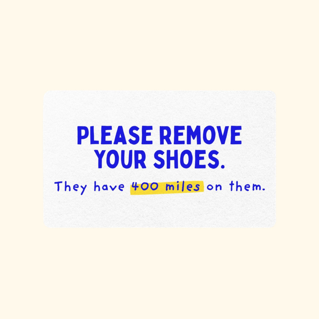 Please remove your shoes 400 miles doormat