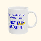 My grandkid ran a marathon mug