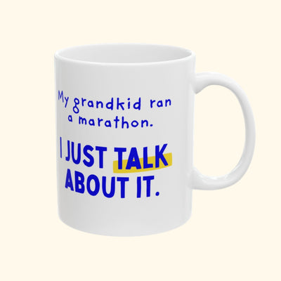 My grandkid ran a marathon mug