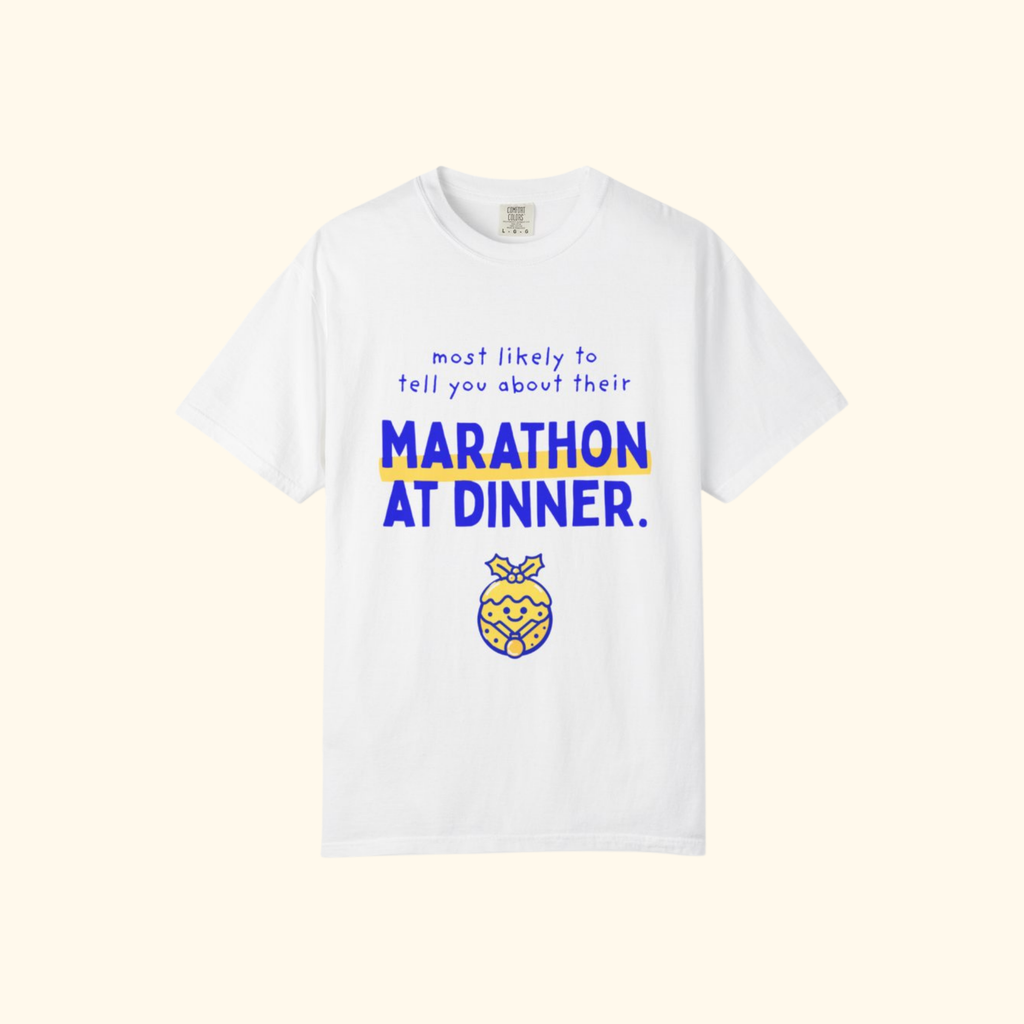Most Likely to Tell You About Their Marathon at Dinner t-shirt by Run & Tell