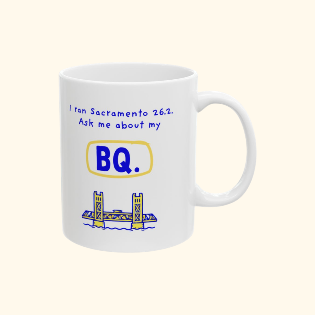 I Ran Sacramento 26.2, Ask Me About My BQ mug by Run & Tell