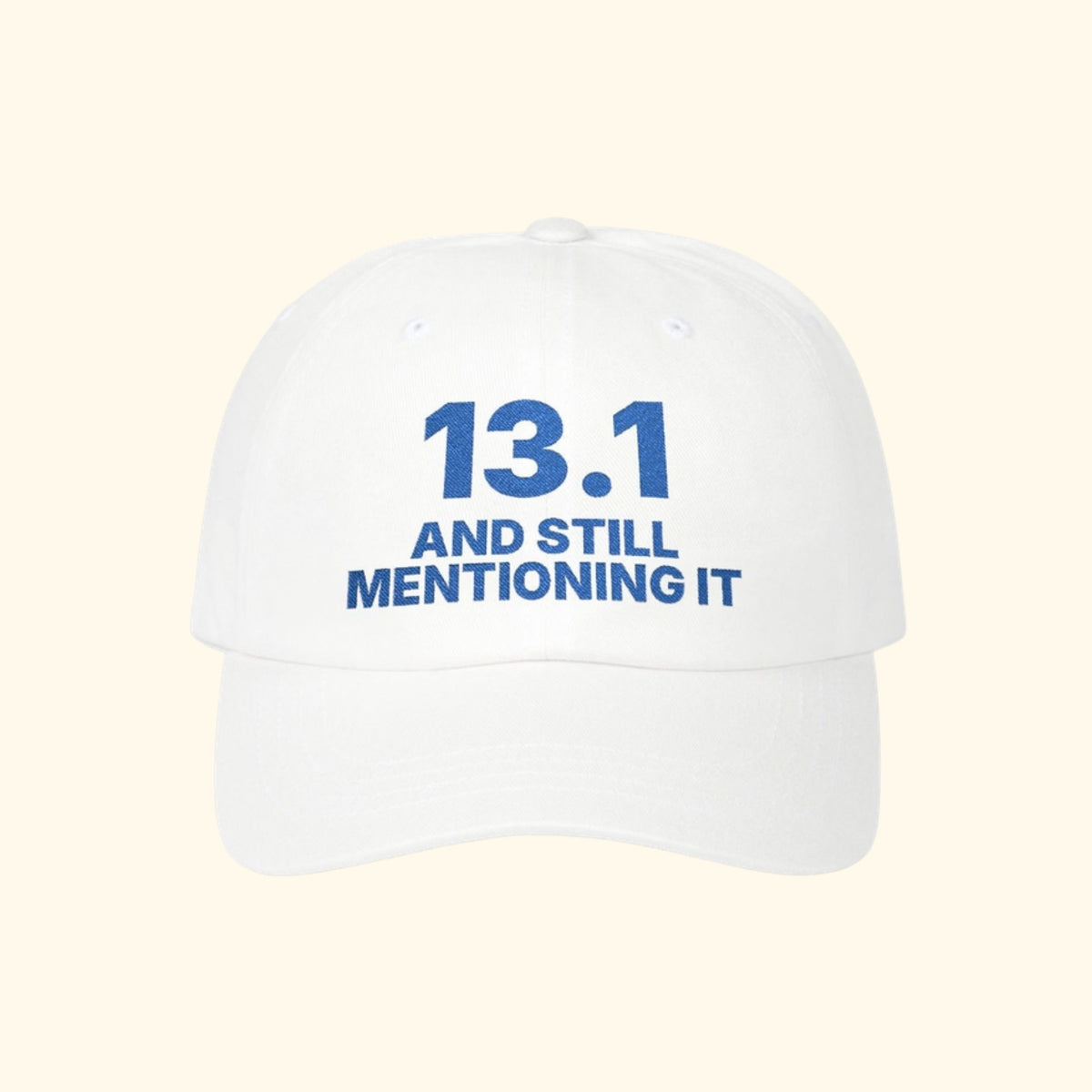 13.1 and Still Mentioning It embroidered dad hat, product photo