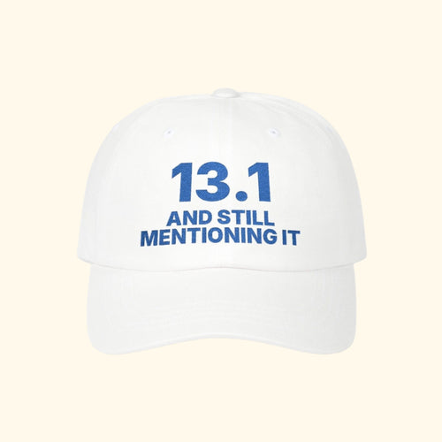 13.1 and Still Mentioning It embroidered dad hat, product photo