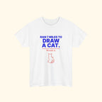 Ran 7 Miles to Draw a Cat unisex cotton t-shirt, product photo