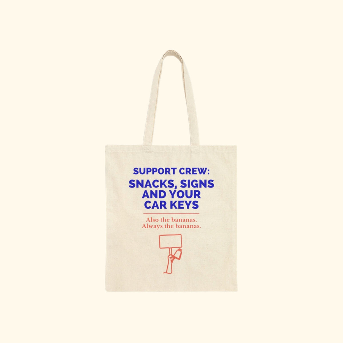 Support Crew: Snacks, Signs and Your Car Keys canvas tote, product photo