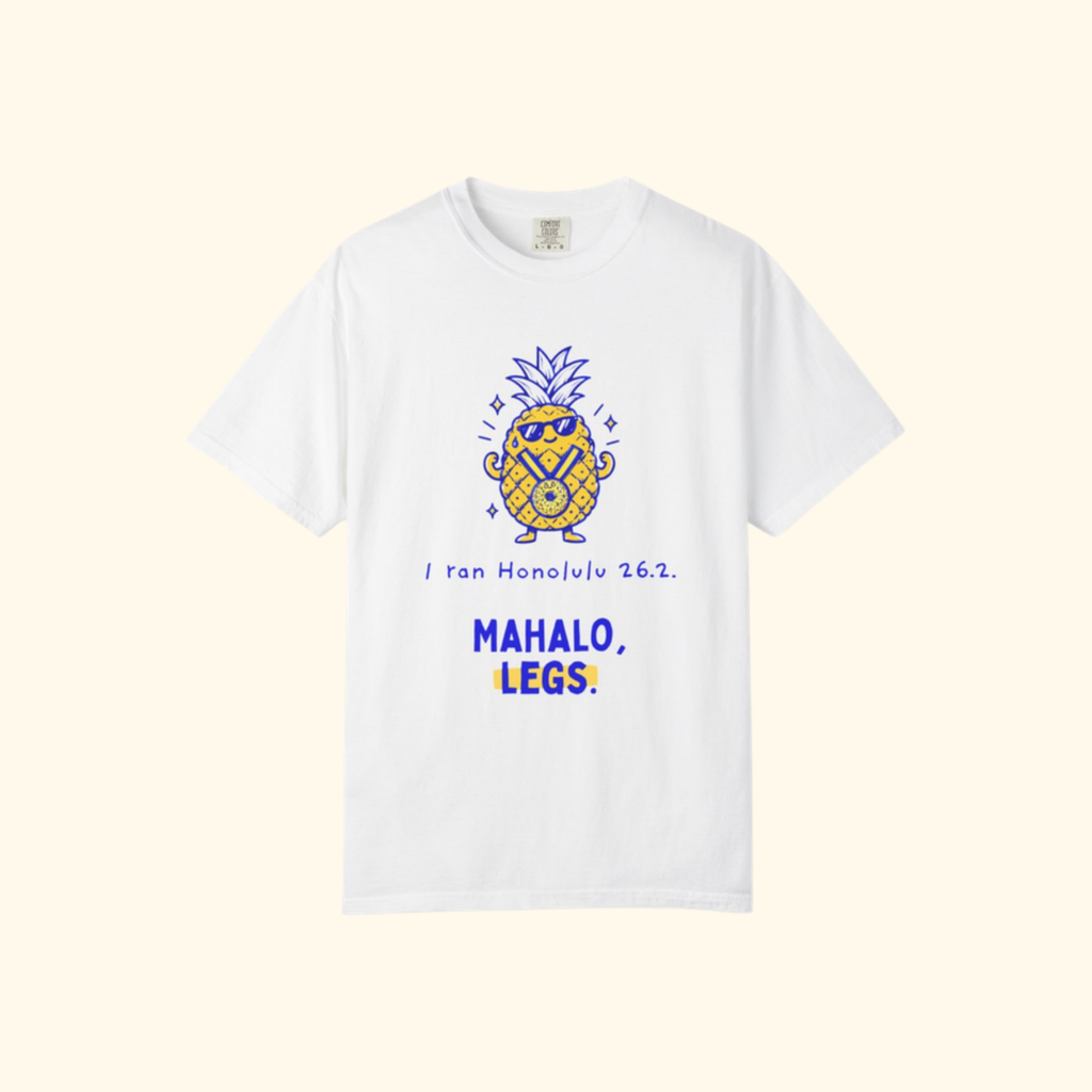 Mahalo, Legs t-shirt by Run & Tell