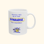 Up at 3am, In Paradise, For a Marathon mug by Run & Tell