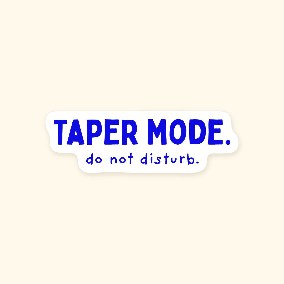 Taper Mode: Do Not Disturb kiss-cut sticker, product photo