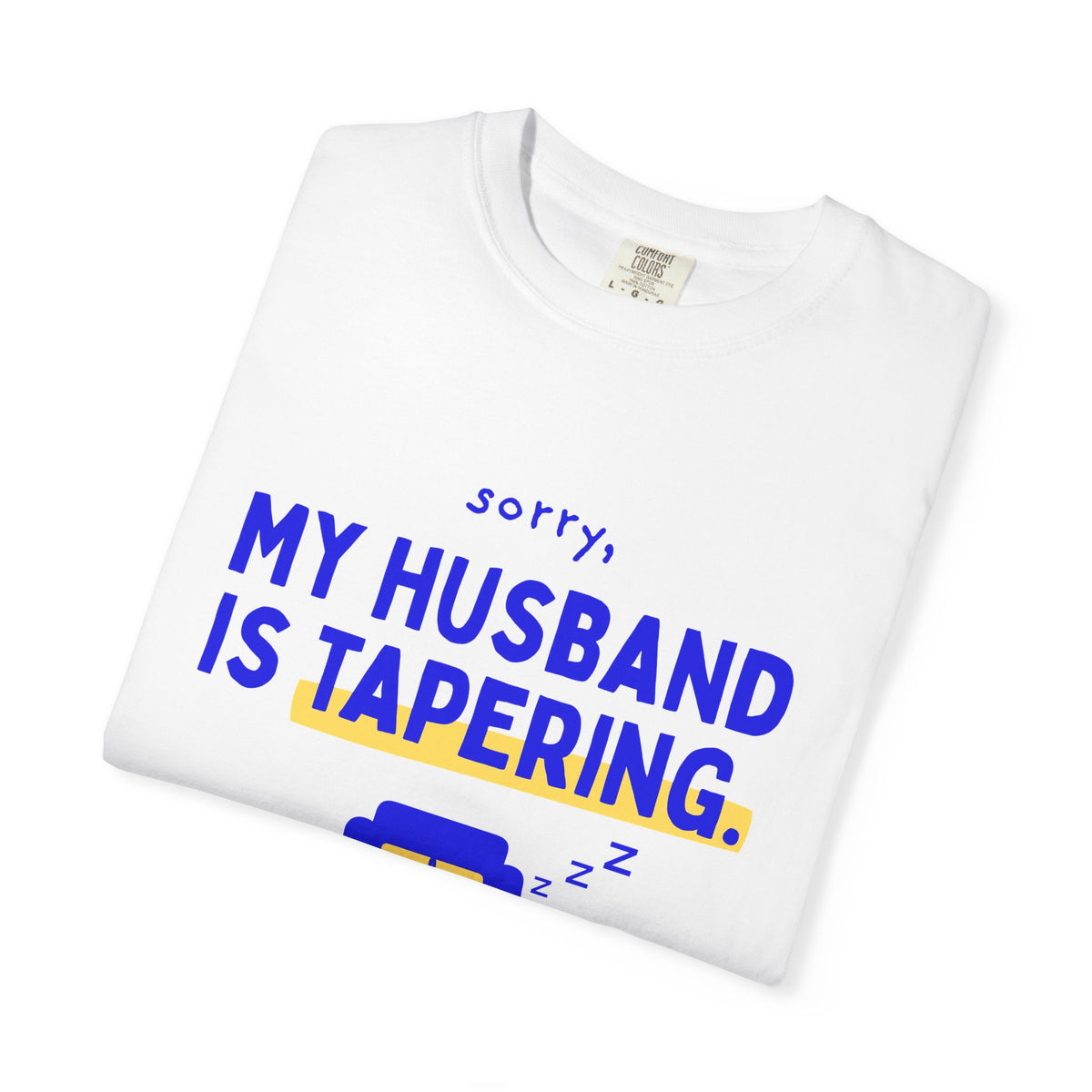 Sorry, My Husband Is Tapering running t-shirt, view 4