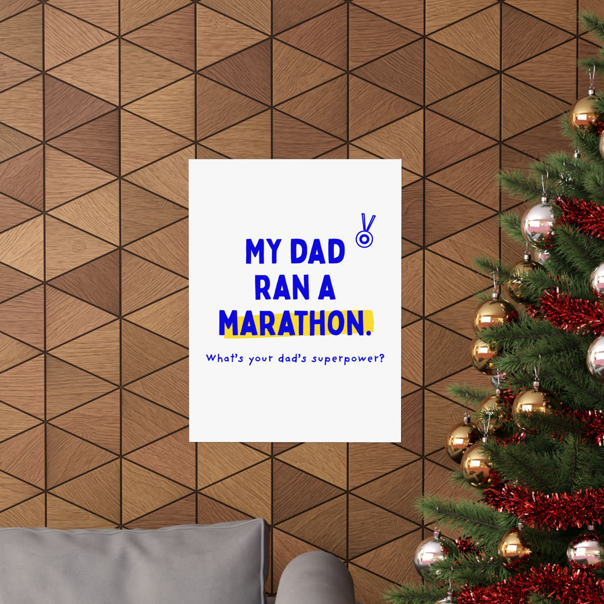 My Dad Ran a Marathon poster, gift for marathon dads
