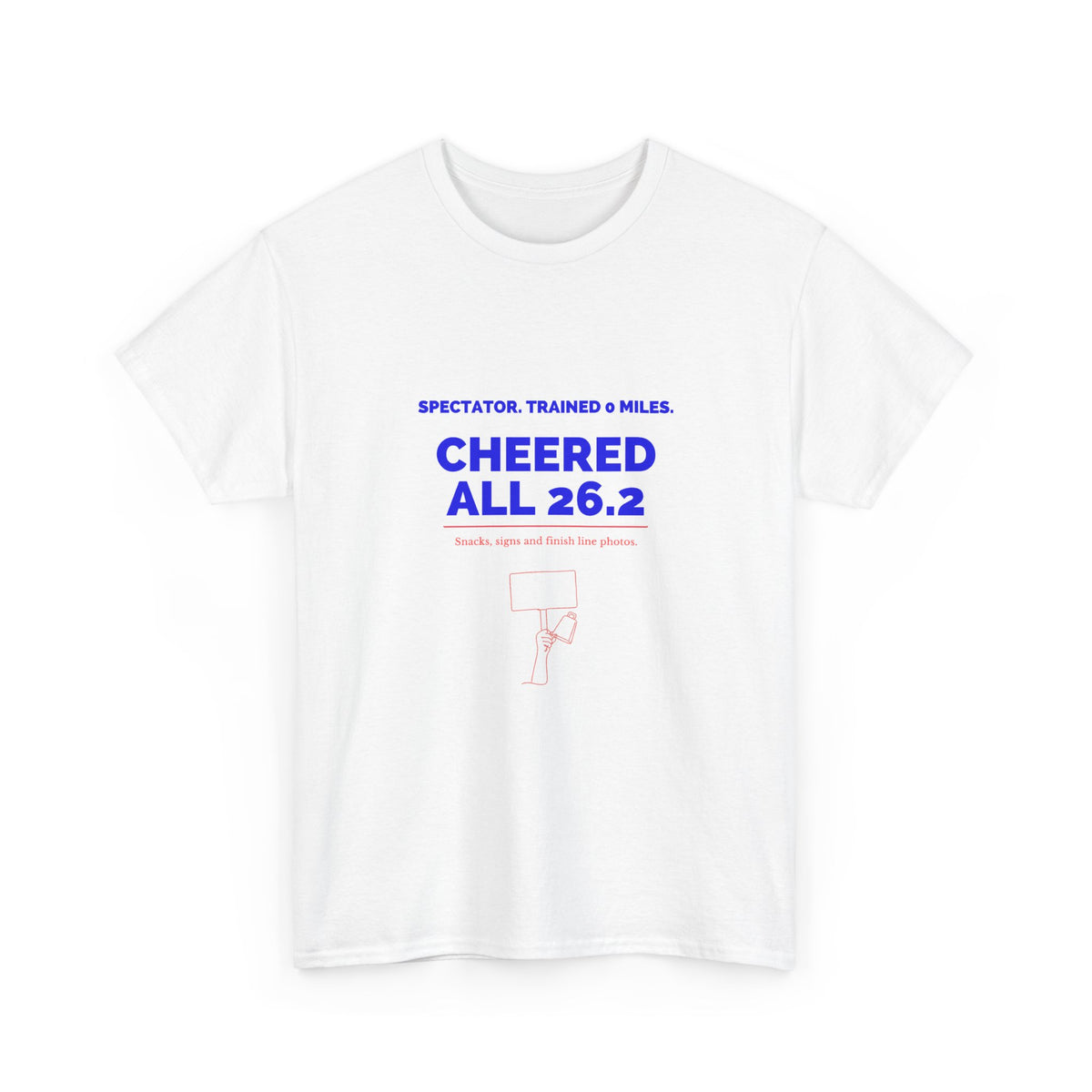 Spectator Trained 0 Miles Cheered All 26.2 marathon spectator T-shirt by Run & Tell