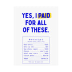 Yes, I Paid for All of These running poster, view 2