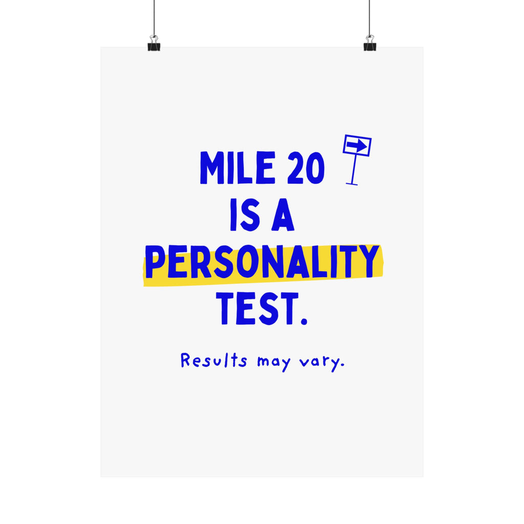 Mile 20 Is a Personality Test running poster, 18x24 matte wall art