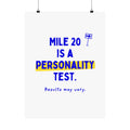 Mile 20 Is a Personality Test running poster, 18x24 matte wall art