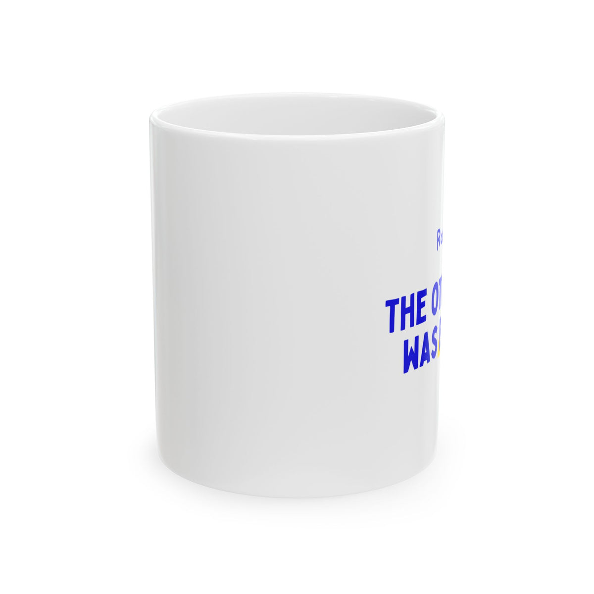The Other Half Was Brunch mug, view 1