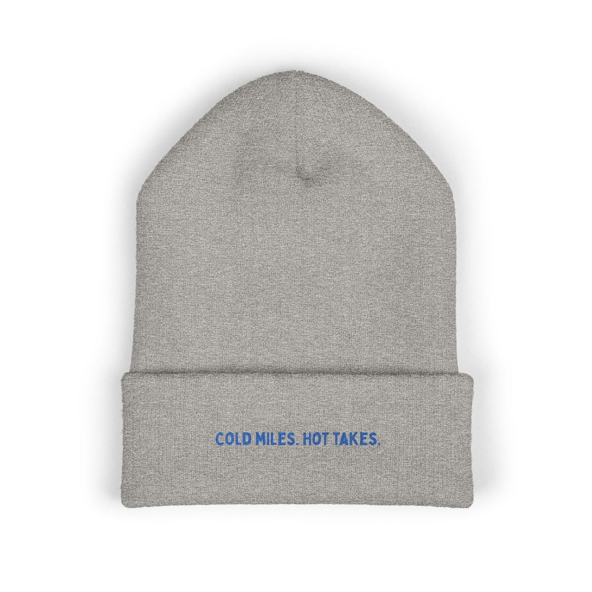 Cold Miles. Hot Takes. embroidered running beanie, front view