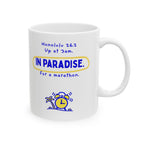 Up at 3am, In Paradise, For a Marathon | Honolulu 26.2 Mug