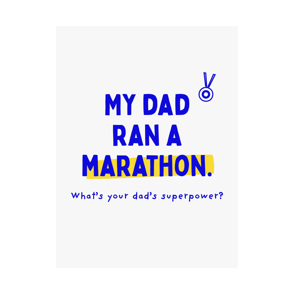 My Dad Ran a Marathon poster on a kids room wall