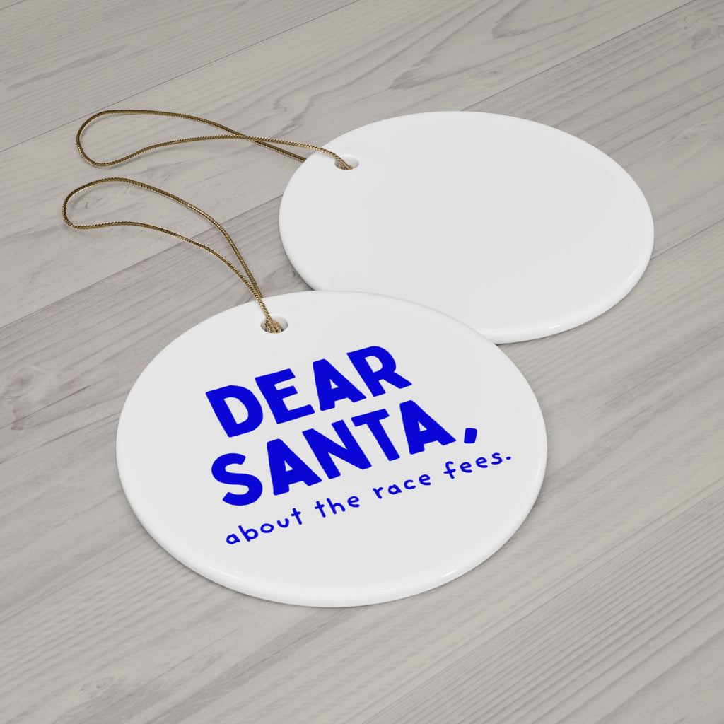 Dear Santa, About the Race Fees runner ornament, front and back