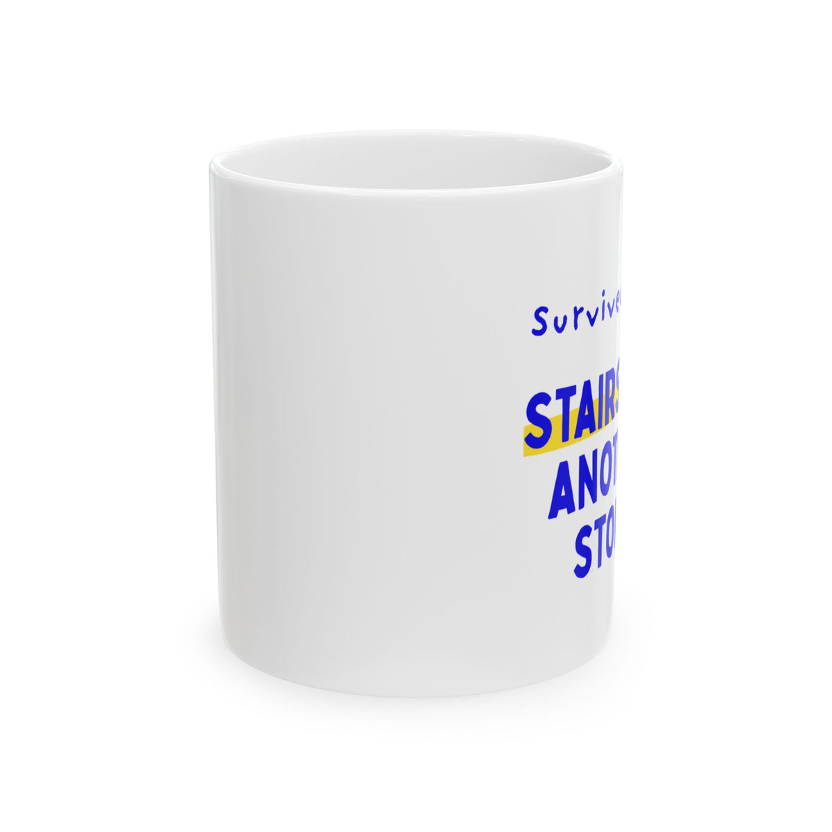 Stairs Are Another Story mug, view 1