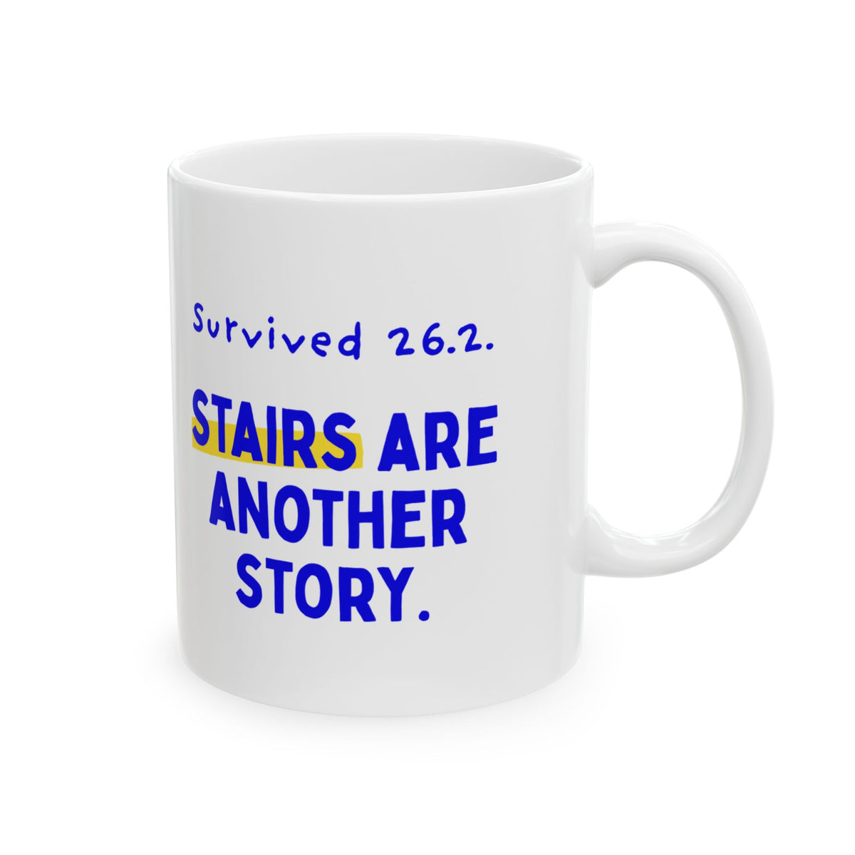 Stairs Are Another Story mug, view 4