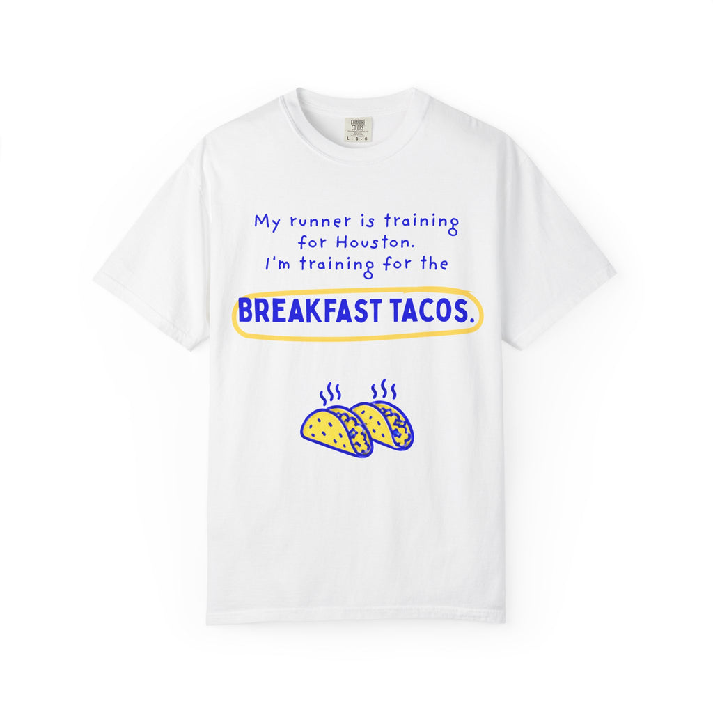 My Runner Is Training for Houston, I'm Training for the Breakfast Tacos | Partner T-Shirt