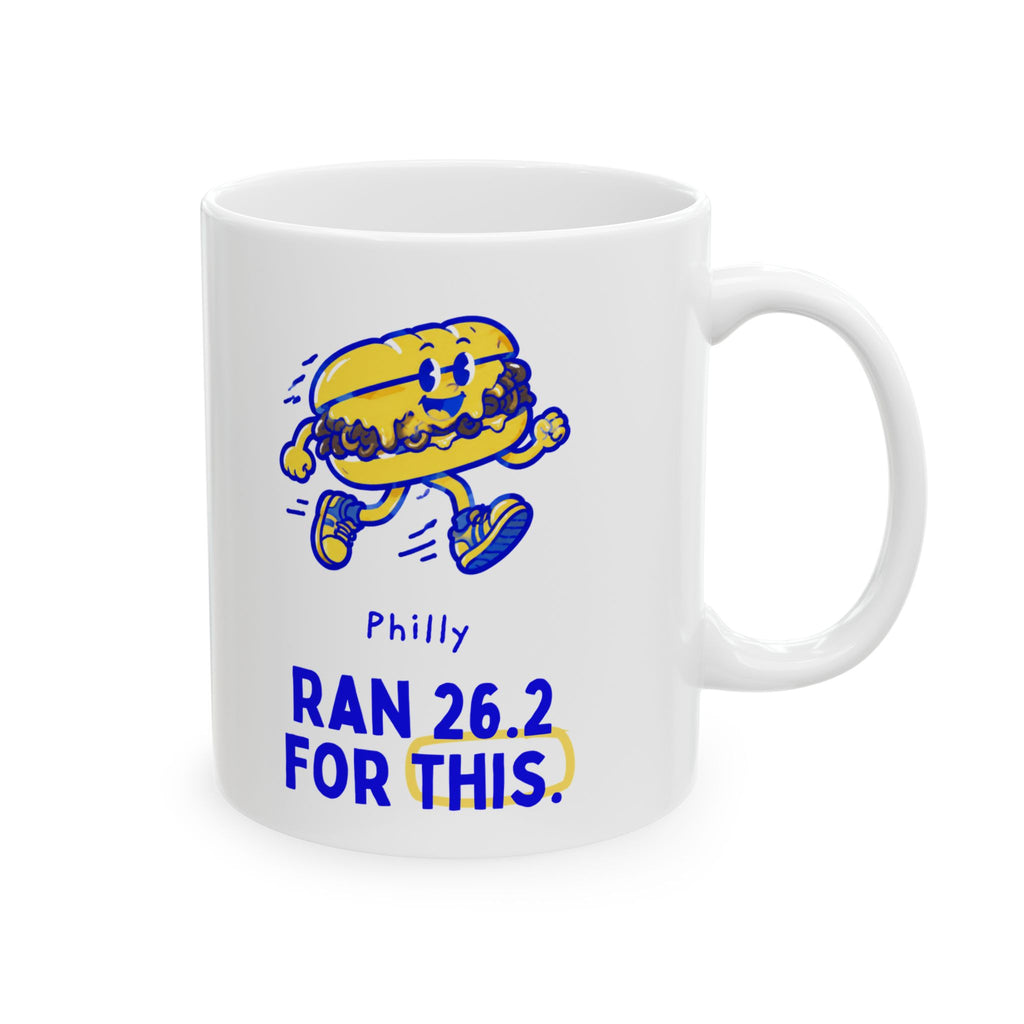 Philly, Ran 26.2 for This | Cheesesteak Marathon Mug