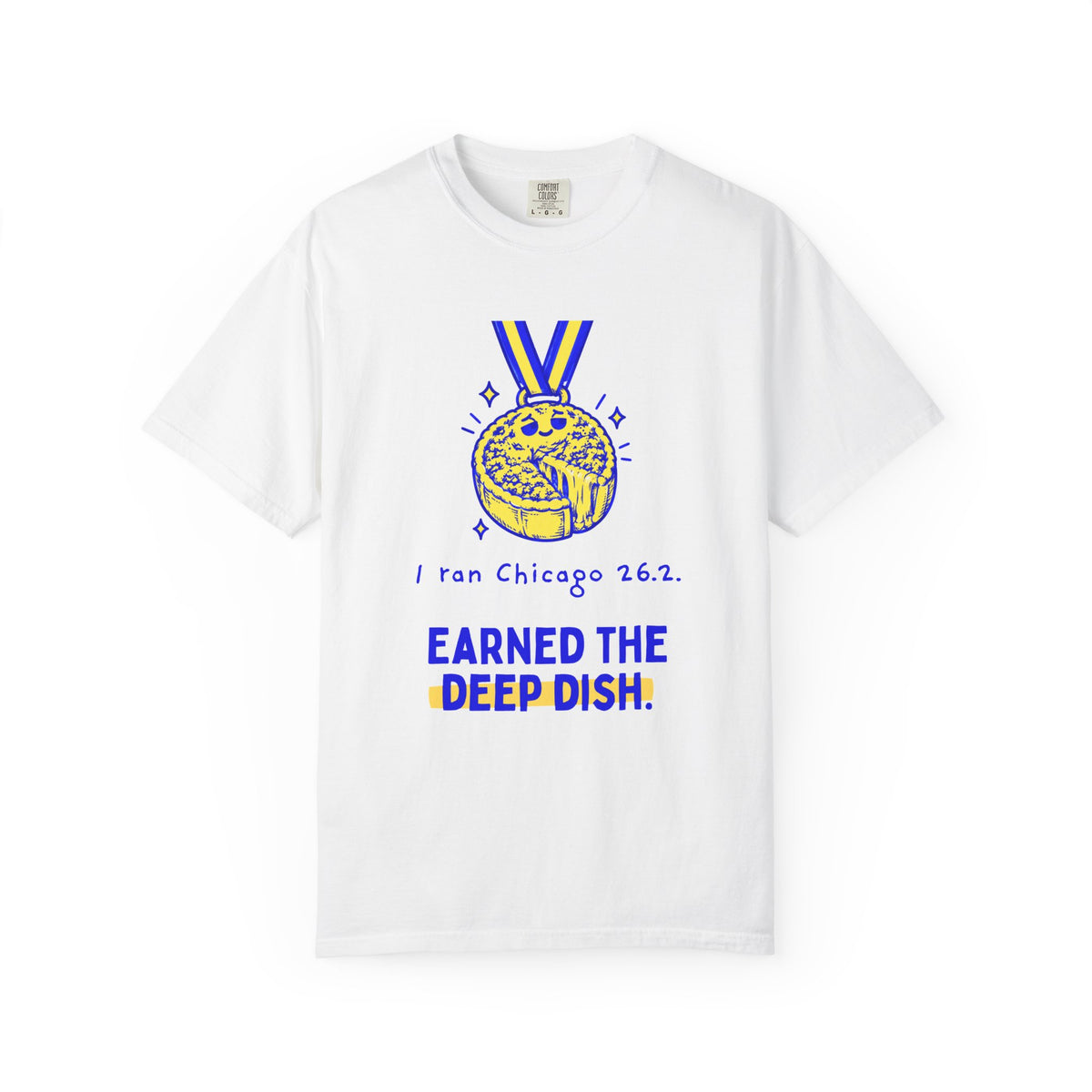 Earned the Deep Dish | Chicago 26.2 Marathon T-Shirt