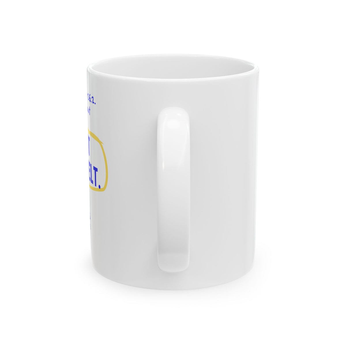 I Ran Chicago 26.2, Ask Me About Mount Roosevelt | Marathon Mug