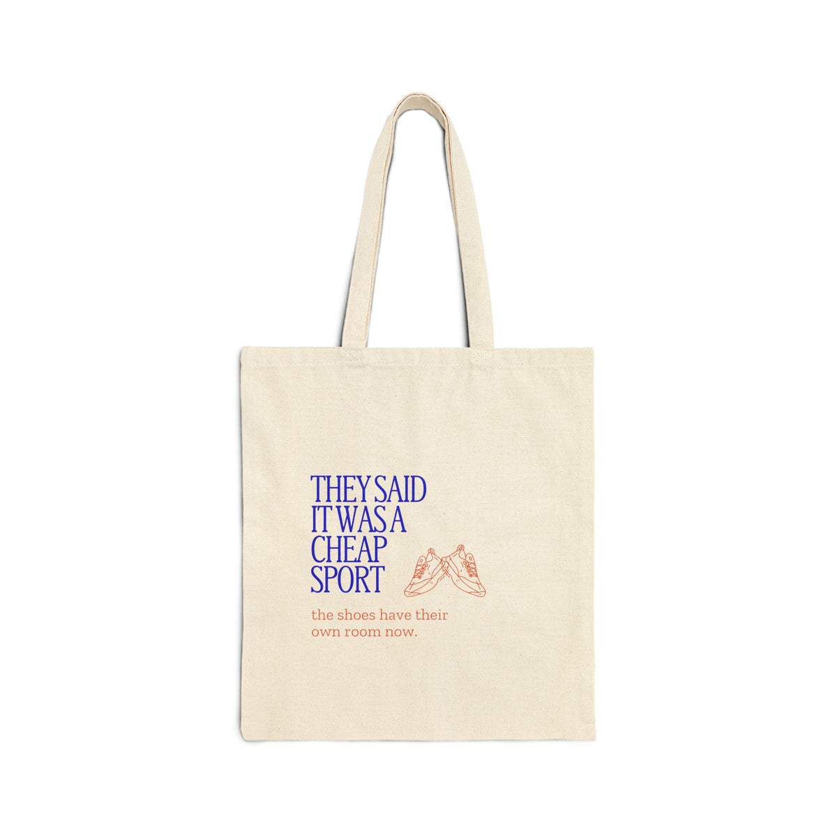 They Said It Was a Cheap Sport canvas tote, mockup