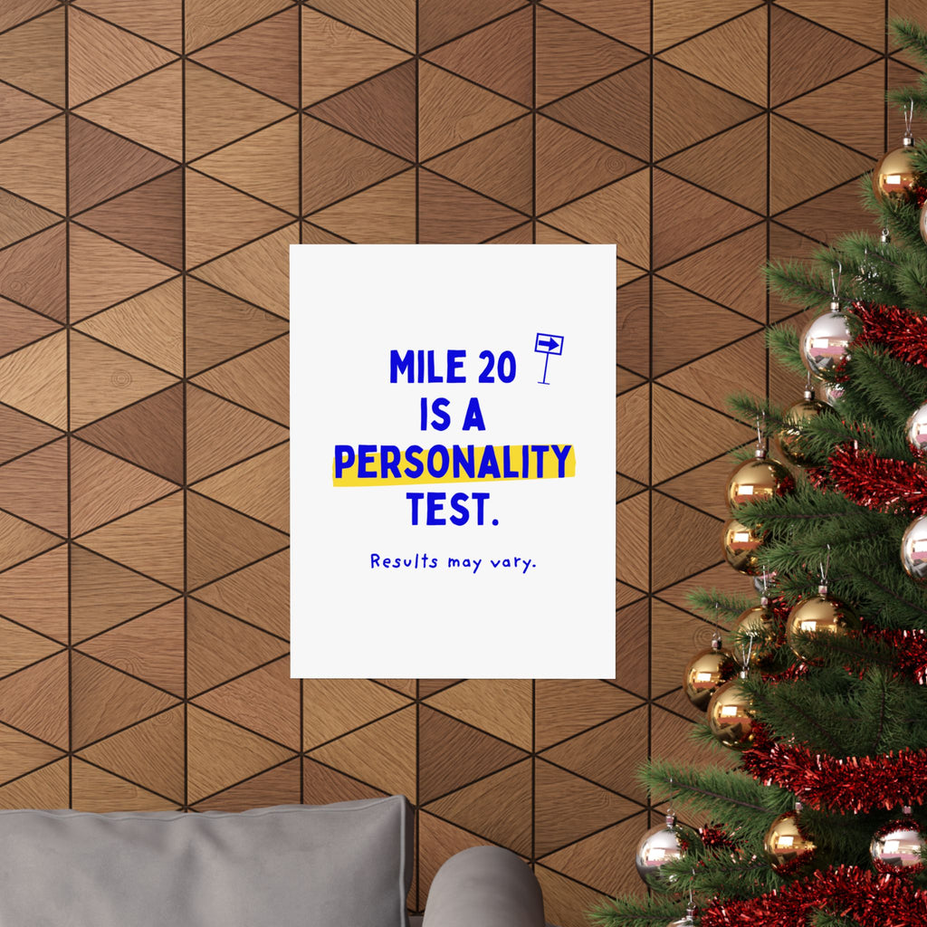 Mile 20 Is a Personality Test poster, gift for marathon runners