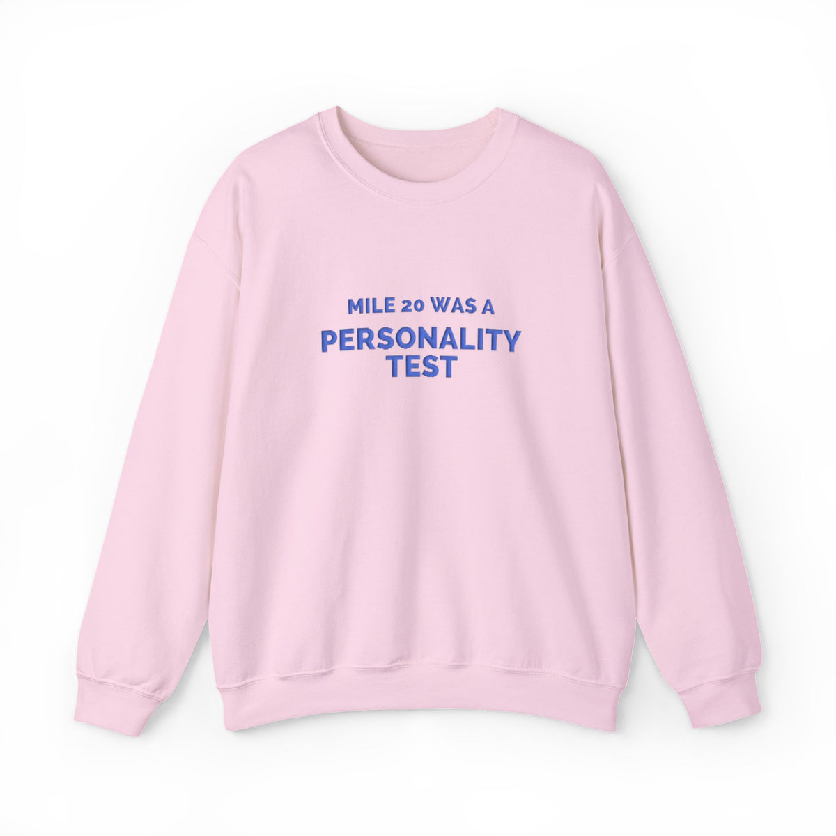 Mile 20 Was a Personality Test puff print marathon sweatshirt by Run & Tell