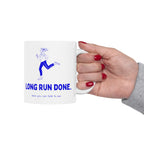 Long Run Done. Now You Can Talk to Me funny running mug, her version, by Run & Tell