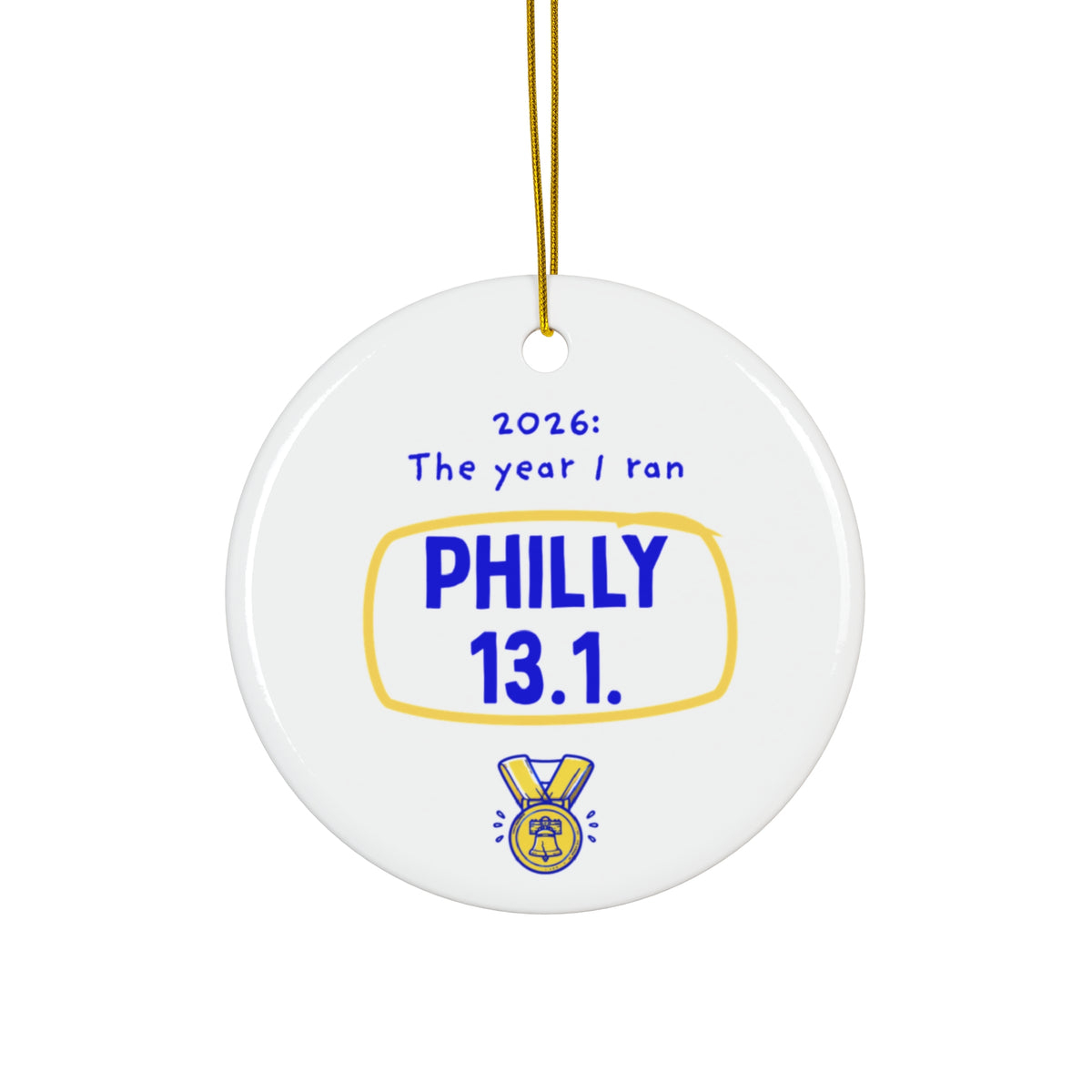 2026: The Year I Ran Philly 13.1 | Half Marathon Christmas Ornament
