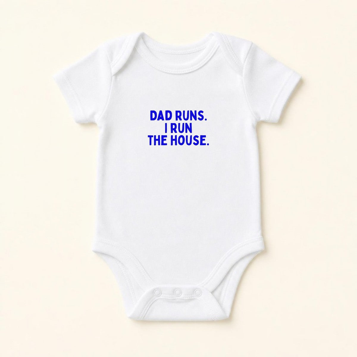 Dad Runs. I Run the House. baby bodysuit, product photo