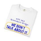 Queensboro Bridge, We Don't Talk About It | NYC 26.2 Marathon T-Shirt