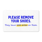 Funny runner doormat: Please remove your shoes, they have 400 miles on them