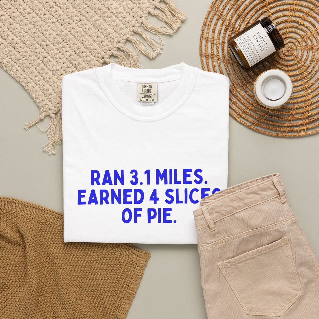 Ran 3.1 Miles. Earned 4 Slices of Pie. Turkey Trot t-shirt, folded detail