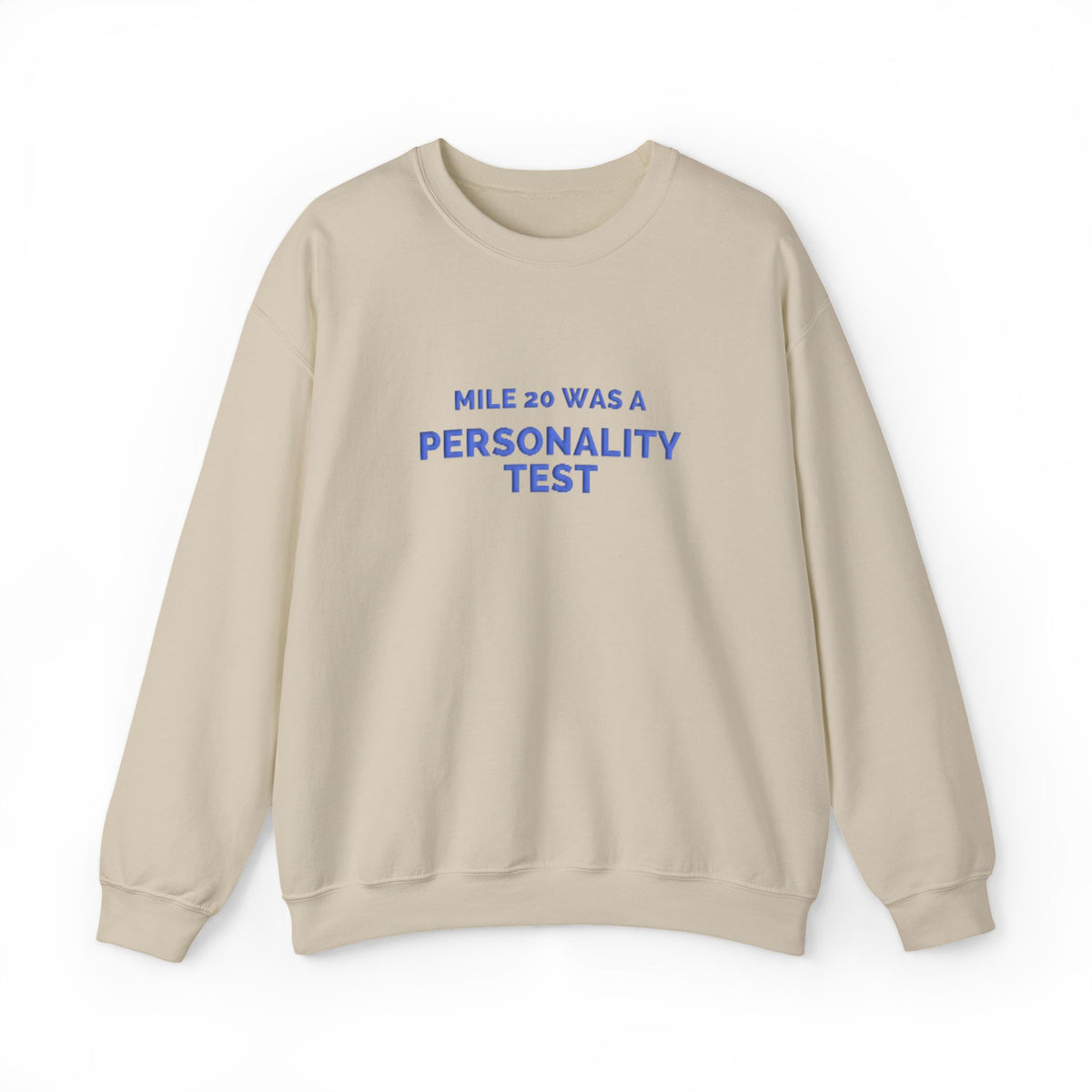 Mile 20 Was a Personality Test puff print marathon sweatshirt by Run & Tell