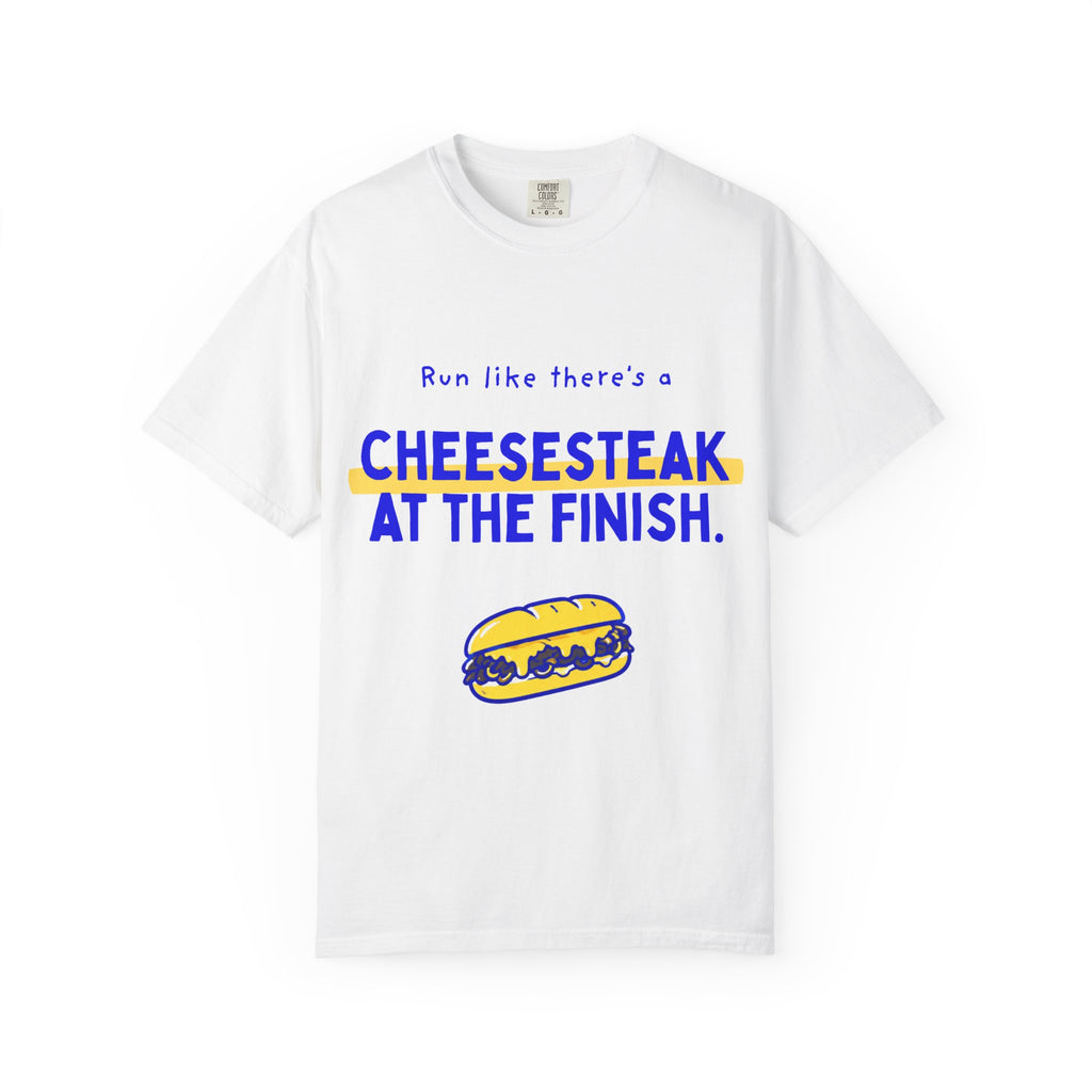Run Like There's a Cheesesteak at the Finish | Philly 26.2 Marathon T-Shirt