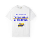 Run Like There's a Cheesesteak at the Finish | Philly 26.2 Marathon T-Shirt