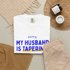Sorry, My Husband Is Tapering running t-shirt, view 5